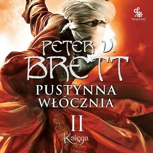Pustynna Włócznia: Księga II – okładka audiobooka, autor Peter V. Brett