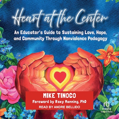 Heart at the Center – omslag til lydbogen af Mike Tinoco