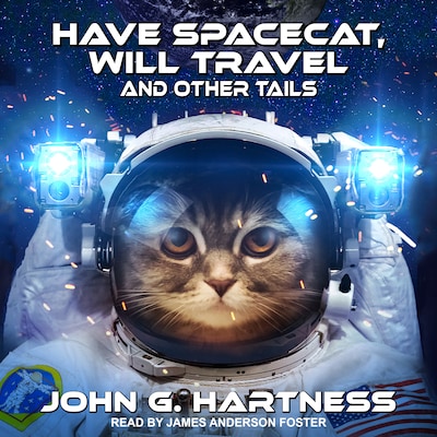 Have Spacecat, Will Travel – omslag til lydbogen af John G. Hartness