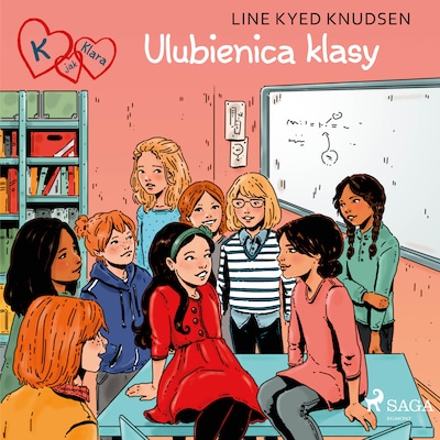 K jak Klara 20 - Ulubienica klasy – okładka audiobooka, autor Line Kyed Knudsen