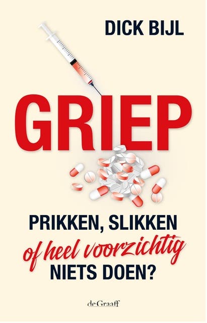 Griep: Prikken, slikken of heel voorzichtig niet doen? – omslag van het luisterboek van Dick Bijl