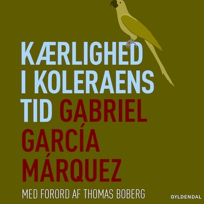 Kærlighed i koleraens tid – omslag til lydbogen af Gabriel García Márquez