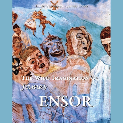 The Wild Imagination of James Ensor – omslag til lydbogen af Émile Verhaeren, James Ensor