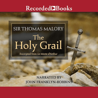 The Holy Grail—Excerpts – omslag til lydbogen af Thomas Malory