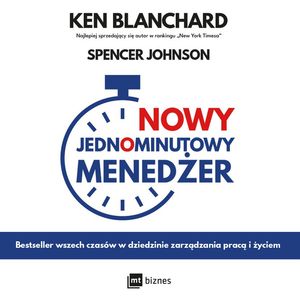 Nowy Jednominutowy Menedżer – okładka audiobooka, autor Ken Blanchard, Spencer Johnson