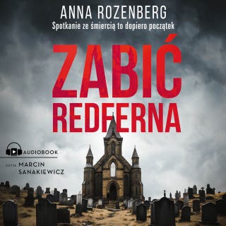 Zabić Redferna – okładka audiobooka, autor Anna Rozenberg
