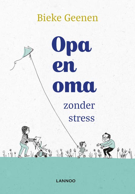 Opa en oma zonder stress – omslag van het luisterboek van Bieke Geenen