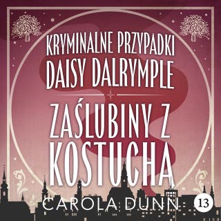 Zaślubiny z kostuchą – okładka audiobooka, autor Carola Dunn