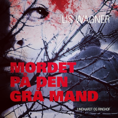 Mordet på den grå mand – omslag til lydbogen af Lis Wagner