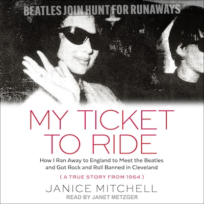 My Ticket to Ride – omslag til lydbogen af Janice Mitchell
