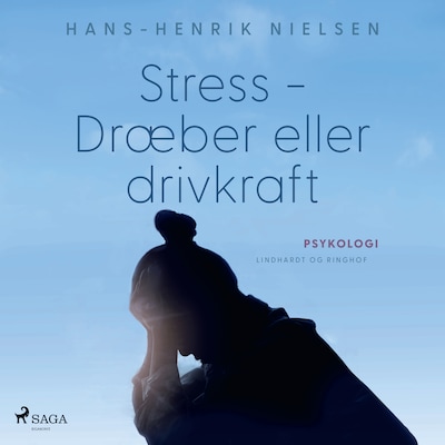 Stress - Dræber eller drivkraft – omslag til lydbogen af Hans-Henrik Nielsen