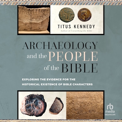 Archaeology and the People of the Bible – omslag til lydbogen af Titus Kennedy