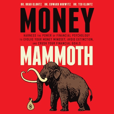Money Mammoth – omslag til lydbogen af Dr. Brad Klontz, Edward Horwitz, Ted Klontz
