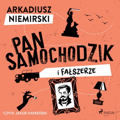 Pan Samochodzik i fałszerze – okładka audiobooka, autor Arkadiusz Niemirski