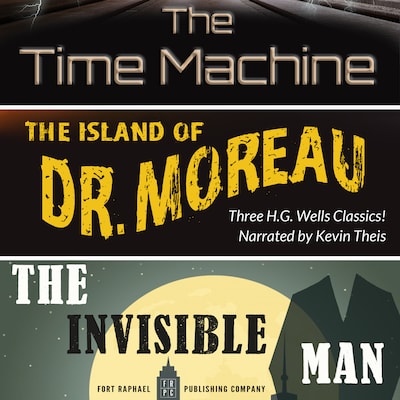 The Time Machine, The Island of Dr. Moreau, The Invisible Man - Unabridged – omslag til lydbogen af H.G. Wells
