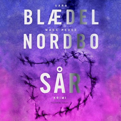Sår – omslag til lydbogen af Sara Blædel, Mads Peder Nordbo