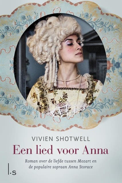 Een lied voor Anna: roman over de liefde tussen Mozart en de populaire sopraan Anna Storace – omslag van het luisterboek van Vivien Shotwell
