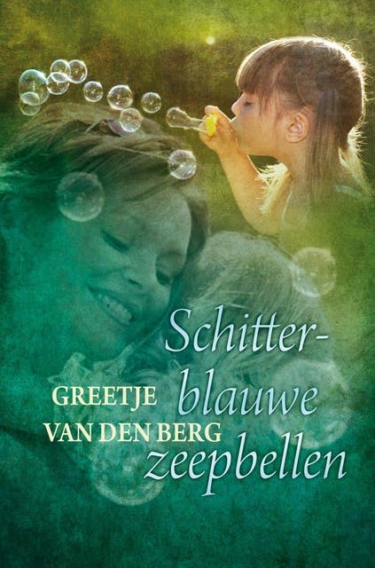 Schitterblauwe zeepbellen – omslag van het luisterboek van Greetje van den Berg