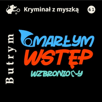 Umarłym wstęp wzbroniony – okładka książki, autor Marian Butrym