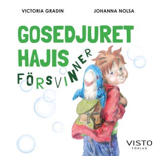 Gosedjuret Hajis försvinner – omslag till ljudboken av Victoria Gradin
