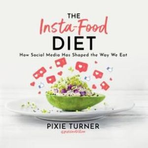 The Insta-Food Diet – okładka audiobooka, autor Pixie Turner