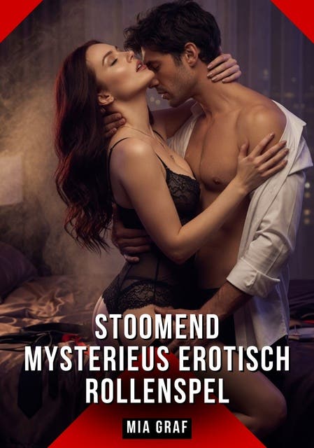 Stoomend Mysterieus Erotisch Rollenspel: Verboden erotische verhalen met expliciete seks voor volwassenen
