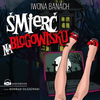 Śmierć na blogowisku – okładka audiobooka, autor Iwona Banach