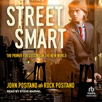 Street Smart – omslag til lydbogen af John Positano, Rock Positano