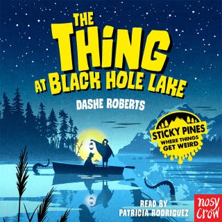 Sticky Pines: The Thing At Black Hole Lake