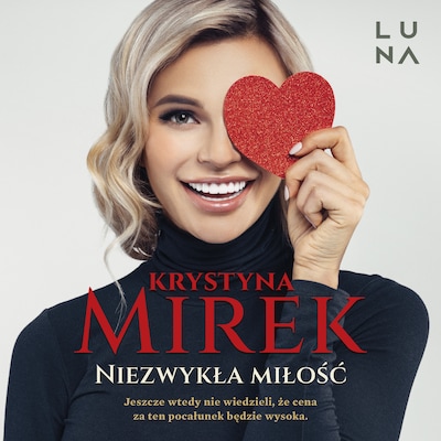 Niezwykła miłość – okładka audiobooka, autor Krystyna Mirek