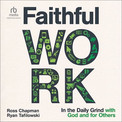 Faithful Work – omslag til lydbogen af Ross Chapman, Ryan Tafilowski