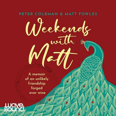 Weekends with Matt – omslag til lydbogen af Peter Coleman, Matt Fowles
