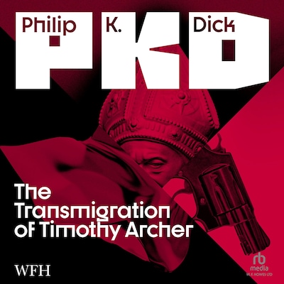 The Transmigration of Timothy Archer – omslag til lydbogen af Philip K. Dick
