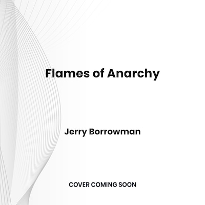 Flames of Anarchy – omslag til lydbogen af Jerry Borrowman