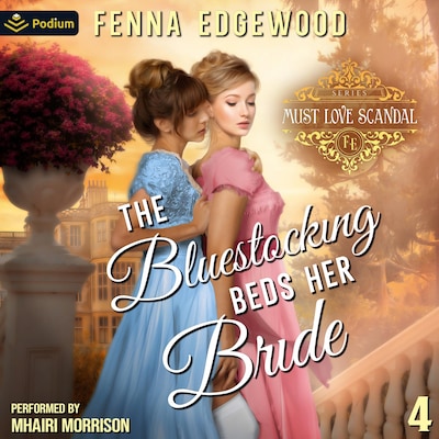 The Bluestocking Beds Her Bride – omslag til lydbogen af Fenna Edgewood