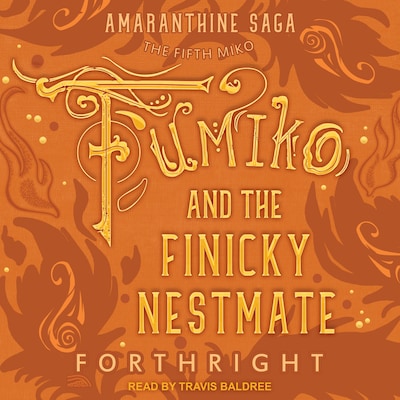 Fumiko and the Finicky Nestmate – omslag til lydbogen af Forthright