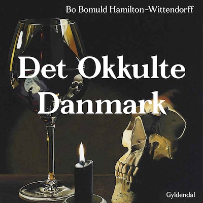 Det okkulte Danmark – omslag til lydbogen af Bo Bomuld Hamilton-Wittendorff