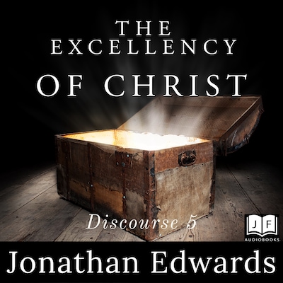 The Excellency of Christ