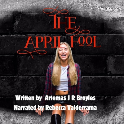 The April Fool – omslag till ljudboken av Artemas J R Broyles
