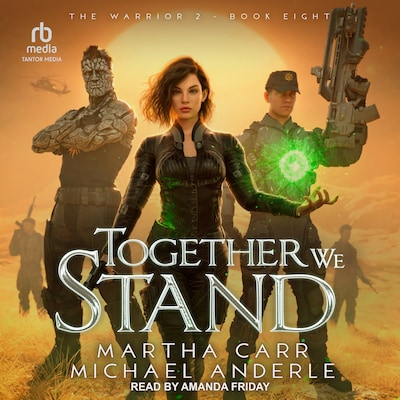 Together We Stand – omslag til lydbogen af Martha Carr, Michael Anderle