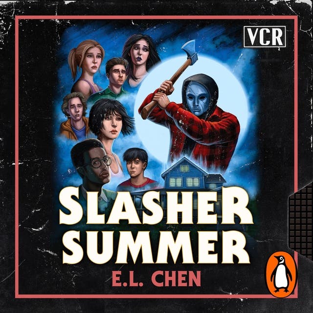 Slasher Summer: A Must-Read Horror Thriller for Fans of Slasher Movies, Small Town Mysteries and Final Girls – omslag van het luisterboek van E L Chen