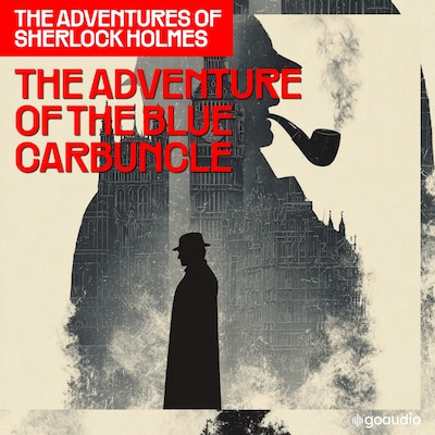 The Adventure of the Blue Carbuncle (The Adventures of Sherlock Holmes, Episode 7) – omslag til lydbogen af Arthur Conan Doyle