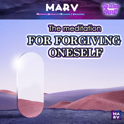 The Meditation For Forgiving Oneself