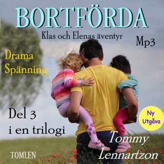 Bortförda : Klas och Elenas äventyr - Del 3 i en trilogi