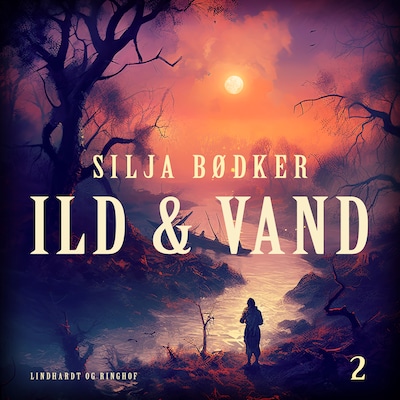 Ild & vand 2 – omslag til lydbogen af Silja Bødker