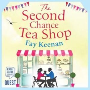 The Second Chance Tea Shop – okładka audiobooka, autor Fay Keenan
