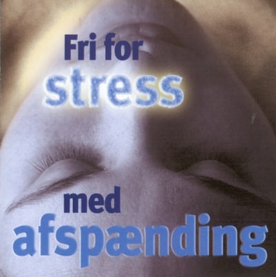 Fri for stress - med afspænding – omslag til lydbogen af Ole Sørensen, Bodil Hjorth, Rikke-Lise Andersson