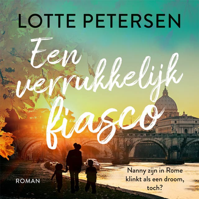 Een verrukkelijk fiasco: Nanny zijn in Rome klinkt als een droom, toch?