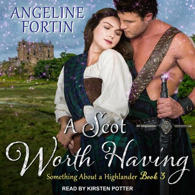 A Scot Worth Having – omslag til lydbogen af Angeline Fortin