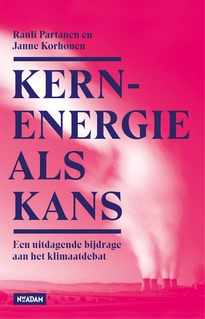 Kernenergie als kans: Een uitdagende bijdrage aan het klimaatdebat – omslag van het luisterboek van Janne Korhonen,Rauli Partanen